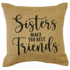 Sisters Make Friends Sentiment Pillow - 10x10